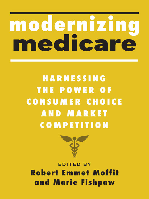 Title details for Modernizing Medicare by Robert Emmet Moffit - Wait list